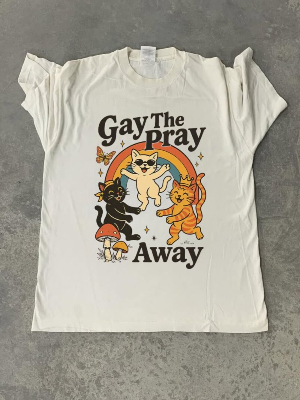 Gay The Pray Away Cat Shirt, Unisex Tee Shirt